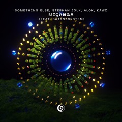 SOMETHING ELSE, Stephan Jolk, Alok, Kawz - Miçanga (feat. BaianaSystem)
