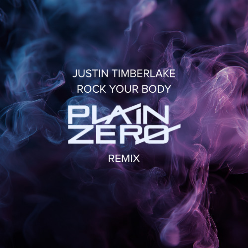 Rock Your Body (Plain Zero Remix)