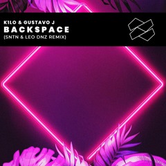Backspace (SNTN & Leo DNZ Extended Remix)