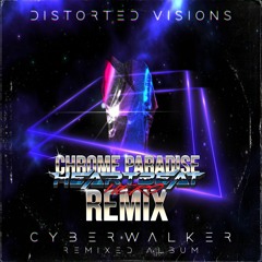Cyberwalker - Chrome Paradise (HeartBeatHero Remix)
