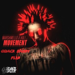 Marshmello & HOL! - Movement (Quack Daddy's Latin Hardcore Flip) FREE DL