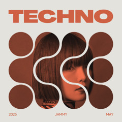 JAMMY ｜ Techno dj mix - May  31  ⧸ 2025