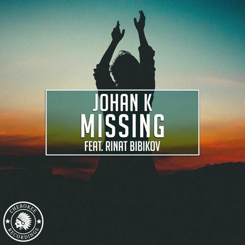 Johan K & Rinat Bibikov - Missing