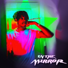 in the mirror ! [prod. zonex]