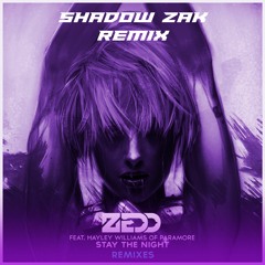 Zedd & Haley Williams - Stay The Night (Shadow Zak Remix)