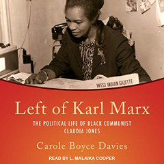 View EPUB 📙 Left of Karl Marx: The Political Life of Black Communist Claudia Jones b