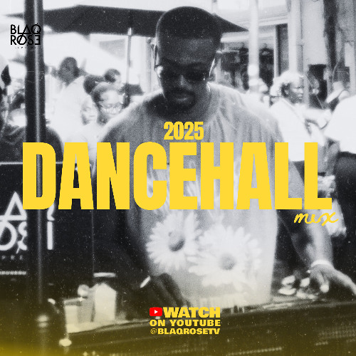 2025 DANCEHALL MIX | SWAN STREET | WATCH ON YOUTUBE