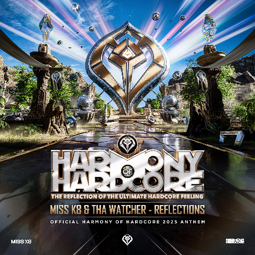 Miss K8 & Tha Watcher - Reflections (Harmony Of Hardcore Anthem 2025)