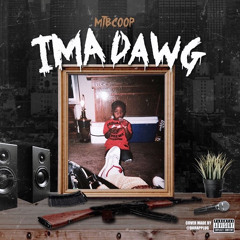 D4l coop - Ima Dawg