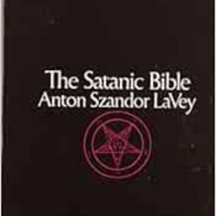 [Access] EBOOK 🖌️ The Satanic Bible by Anton Szandor Lavey KINDLE PDF EBOOK EPUB