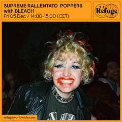 SUPREME RALLENTATO POPPERS - BLEACH - 05 Dec 2025