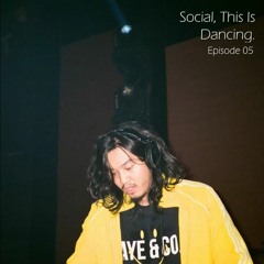Social, This is Dancing Episode 05