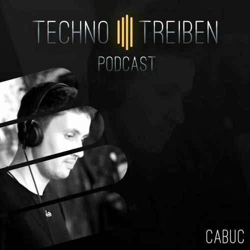 Cabuc @ TechnoTreiben Podcast 021