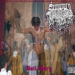 SEMATARY - HAIL MARY (OG) *Full Intro*