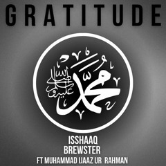 Gratitude ft. Muhammad Ijaaz