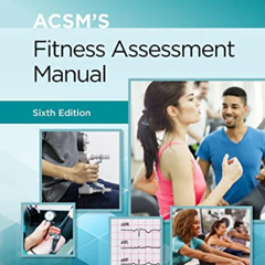 Read PDF 🖌️ ACSM's Fitness Assessment Manual (American College of Sports Medicine) b