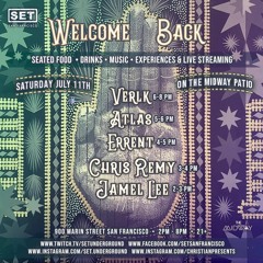 SET Presents 'Welcome Back' - Errent, Live @ The Midway, San Francisco 07.11.20