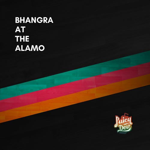 Stream Bhangra At The Alamo Mixtape 2022 By Juicydev Listen Online Stream Bhangra At The Alamo Mixtape 2022 By Juicydev Listen Online