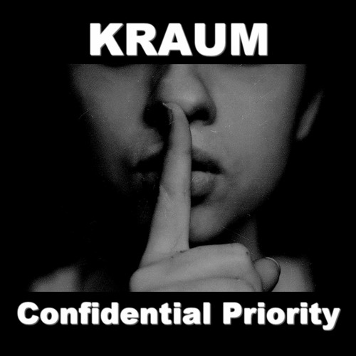 Confidential Priority (Original Mix) - Kraum - Rue Des Trois Rois Records