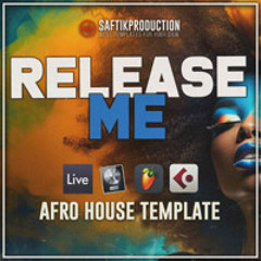 Release Me – Afro House Template for Ableton Live, Logic Pro X, Cubase and FL Studio