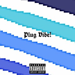 Dsummi - "Plug Vibe!" [Nenis] [ON SPOTIFY]