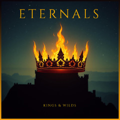 Kings & Wilds - Eternal Glow