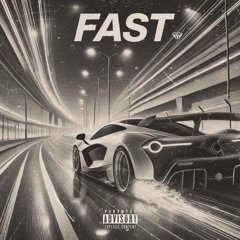 FAST [Prod. Cali Mora]