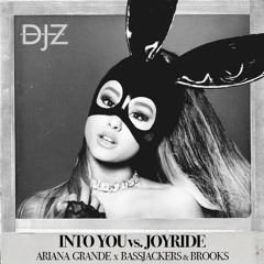 Ariana Grande - Into You (DJZ 'Joyride' Edit)