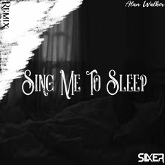 Alan Walker - Sing Me To Sleep ( Slayer Remix )