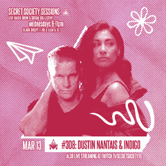 Dustin Nantais b2b Indigo, Live at Secret Society Sessions 308 - March 13, 2024