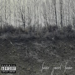 Home Sweet Home demo(prod by Saint Mike)