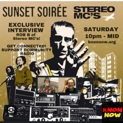 DJ Joshua - Sunset Soiree - Rob B from Stereo MCs - KNON Now Radio Dallas - 5-3-25
