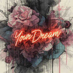 Your Dream