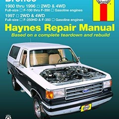 |* Ford Pick-ups F-100, F-150, F-250 & Bronco, 80-96 & F-250HD & F-350, 97 Haynes Repair Manual