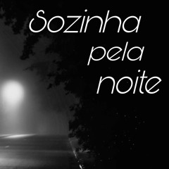 Orochi - Sozinha pela noite feat. Azevedo《Prévia mais completa, estendida e equalizada》