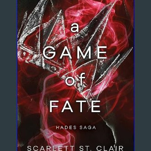 Stream {READ/DOWNLOAD} 📚 A Game of Fate (Hades x Persephone Saga