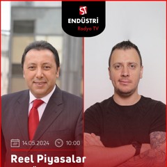 Selçuk Aytekin - Çetin Ünsalan ile Reel Piyasalar