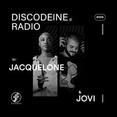 JACQUELONE convida JOVI I Discodeine Radio @FunctionFM 13.08.2024