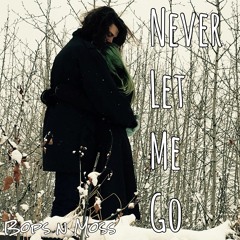 Never Let Me Go (demo version)
