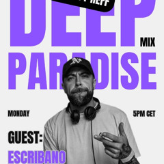 Deep Paradise by Reff - Escribano live Ibiza Global Radio [07 07 2025]