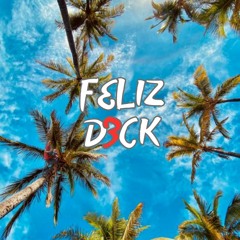 FELIZ DECK