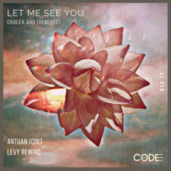 Chalex - Let Me See You (Levy Rewind Remix)