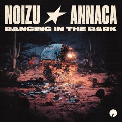 Noizu, Annaca - Dancing In The Dark