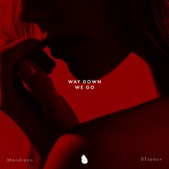 KALEO - Way Down We Go (Mandrazo & DEspaux Cover)