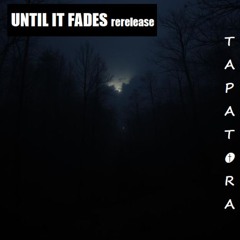 Until it Fades - rerelease (2020) - Lyrics