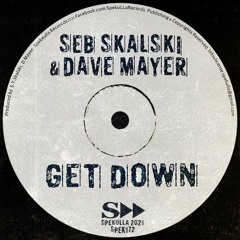Seb Skalski & Dave Mayer - Get Down (Disco Mix)