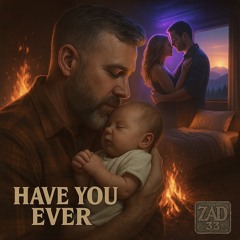 Have you Ever.mp3