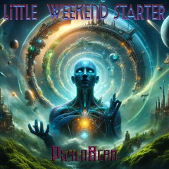 PsyloBean - Little Weekend Starter (older stuff)