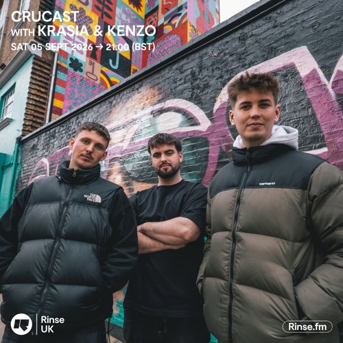 Crucast Rinse FM - Krasia & KENZO