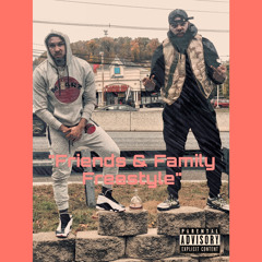 FRIENDS AND FAMILY FREESTYLE